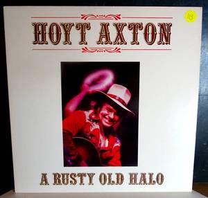 lot 113 image: VINTAGE ORIGINAL - HOYT AXTON A Rusty Old Halo (1979) VINYL LP Jeremiah Records