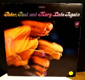 lot 191 image: VINTAGE - PETER PAUL & and MARY Late Again ORIGINAL Vinyl LP 1968