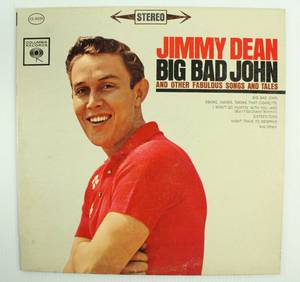 lot 125 image: VINTAGE ORIGINAL - Jimmy Dean  Big Bad John And Other Fabulous Songs And Tales Vinyl, LP (1961)