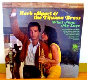 lot 399 image: VINTAGE ORIGINAL - Herb Alpert & The Tijuana Brass What Now My Love LP Record A&M 1966