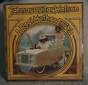 lot 104 image: 1977 Johnny Guitar Watson A Real Mother for Ya