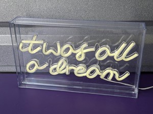 lot 171 image: it was all a dream Lightup Sign 12x7x1