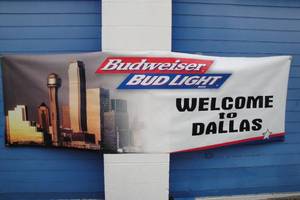 lot 206 image: Budweiser  Bud Light- Welcome to Dallas Banner, About 116 x 36