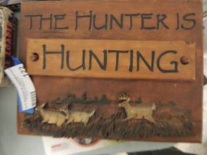 lot 122 image: SIGN -  The Hunter is Hunting
