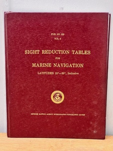 lot 326 image: Hardback Sight Reduction Tables for Marine Navigation Book