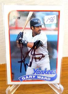 lot 198 image: GARY WARD 1989 Topps #302 Autographed Signed Card YANKEES 89 Auto $$