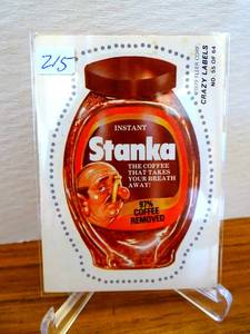 lot 215 image: ORIGINAL 1979 Fleer Crazy Labels Stanka Coffee Sticker