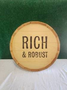 lot 98 image: Barrel top sign - Rich & Robust - Ruszel Woodworks
