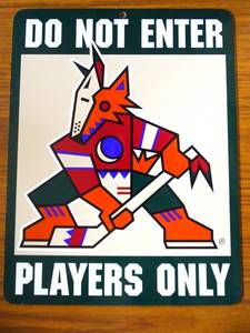 lot 157 image: OFFICIAL NHL PHOENIX COYOTES - DO NOT ENTER PLAYERS ONLY WALL SIGN