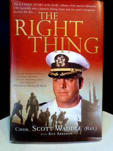 lot 296 image: AUTHENTIC AUTOGRAPHED BOOK - THE RIGHT THING BY COMMANDER SCOTT WADDELL