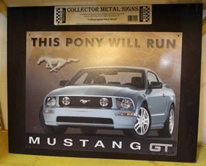 lot 14 image: Collector metal sign This pony will run mustang GT