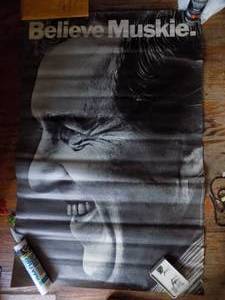 lot 367 image: BELEIVE MUSKIE    1972 PRESIDENTAL CAMPAIGN POSTER 30 X 46