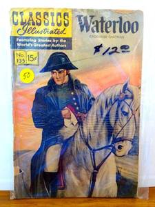 lot 50 image: Classics Illustrated #135 Waterloo Nov 1956 Vintage Comic Napoleon $$
