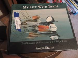 lot 312 image: MY LIFE WITH BIRDS  WATERCOLORS   & DUCKS OF NORT AMERICA