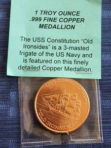 lot 69 image: Troy ounce .999 fine copper - The USS Constitution medallion