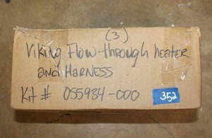 lot 352 image: Viking Flow-through heater and harness, kit # 055934-000
