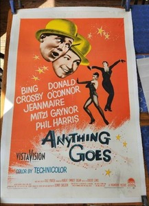 lot 10 image: Vintage 1950s movie poster - Anything Goes - 27 x 41 - Bing Crosby, Donald OConnor, Jeanmaire - Has been professionally reserved with a linen backing ( $150 to $275 process) - Very good poster - High Dollar item
