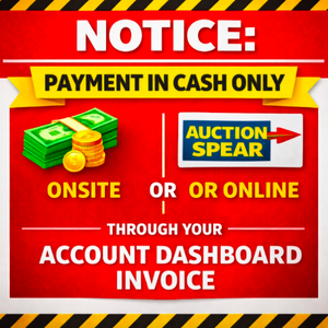 lot 303B image: NOTICE Payment in Cash only Onsite or Online through your Auction Spear account dashboard Invoice