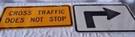 2 Retired Road Signs "Cross Traffic Does Not Stop" & "Right Turn" Arrow