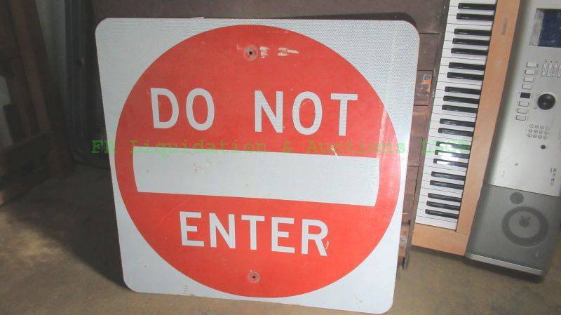 lot 123 image: Do Not Enter metal street sign 30 x 30