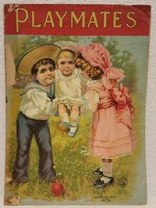 lot 23 image: ANTIQUE PLAYMATES ILLUSTRATED BOOK (100 YEARS OLD)