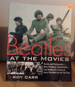 lot 10 image: Beatles at the Movies Stories and Photographs From Behind the Scenes BY ROY CARR