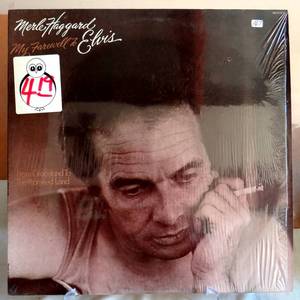 lot 167 image: 1977 MERLE HAGGARD MY FAREWELL TO ELVIS FROM GRACELAND TO PROMISED LAND VINYL ALBUM