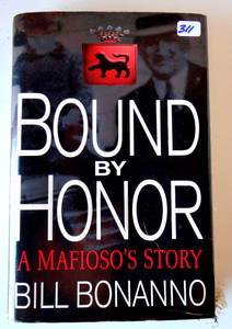 lot 311 image: AUTOGRAPHED - BOUND BY HONOR (MAFIA RELATED) HAND SIGNED BY BILL BONANNO