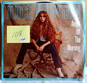 lot 108 image: JUICE NEWTON 45 ANGEL OF THE MORNING Capital - Original Sleev and 7 LP
