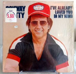lot 130 image: IVE ALREADY LOVED YOU IN MY MIND CONWAY TWITTY VINYL LP ALBUM 1977 MCA RECORDS
