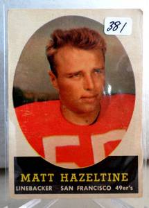 lot 381 image: VINTAGE - 1958 TOPPS FOOTBALL #100 MATT HAZELTINE SAN FRANCISCO 49ERS