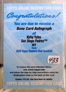 lot 433 image: REDEMPTION ROOKIE AUTO - 2020 Stadium Club Autograph Redemption #AKY Kirby Yates - San Diego Padres COMPS $35