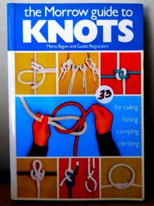 lot 33 image: THE MORROW GUIDE TO KNOTS (KNOT TYING PHOTOS WITH TRAINING GUIDE) - $12.95