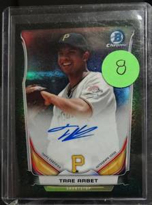 lot 8 image: AUTOGRAPHED - TRAE ARBET 2014 Bowman Chrome Prospects Auto Autograph Pittsburg Pirates GREEN