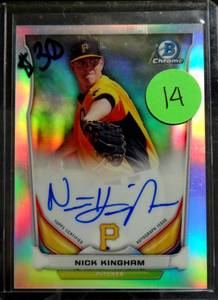 lot 14 image: ROOKIE AUTO - NICK KINGHAM PITTSBURGH PIRATES 2014 BOWMAN CHROME AUTO AUTOGRAPH RC ROOKIE $$$