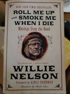 lot 230 image: Autographed Willie Nelson Book, Roll Me Up and Smoke Me When I Die