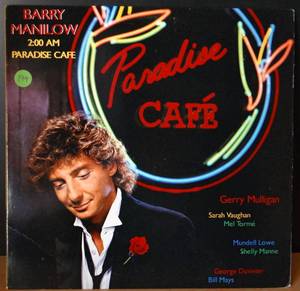lot 179 image: Paradise Cafe by Barry Manilow (Vinyl LP, 1984)