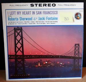 lot 30 image: 1964 -   Roberta Sherwood & Jacki Fontaine  I Left My Heart In San Francisco