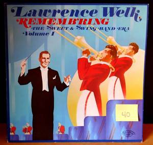 lot 40 image: 1980 -   Lawrence Welk  Remembering The Sweet & Swing Band Era - Volume 1