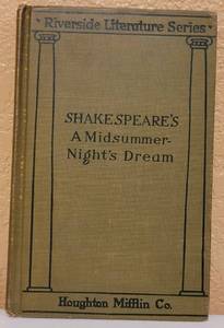 lot 71 image: OVER 109 YEARS OLD WILLIAM SHAKESPEAR A MIDSUMMER NIGHTS DREAM BY HOUGHTON MIFFLIN CO. COPYRIGHT 1911.