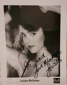 lot 218 image: SIGNED LORISSA MCCOMAS 8 x 10 PHOTOGRAPH AS SHOWN. AUTHENTICITY UNKNOWN.