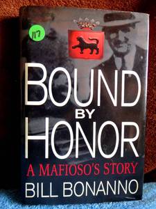 lot 117 image: AUTHENTIC AUTOGRAPHED BOUND BY HONOR HARDBACK EDITION - BILL BONANNO