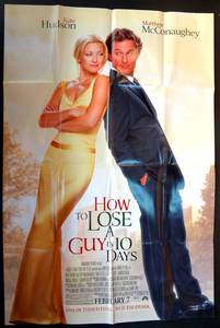 lot 259 image: How to Lose a Guy in 10 Days 1 Sided Movie Theater Poster-27 by 40 inches - KATE HUDSON, MATTHEW MCCONAUGHEY