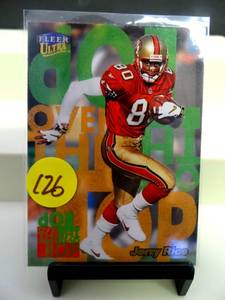 lot 126 image: 1999 FLEER ULTRA (FB) Jerry Rice SP OVER THE TOP CHASE CARD #16OT HALL OF FAME