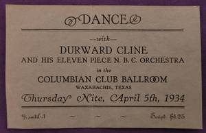lot 86 image: VINTAGE APRIL 5TH, 1934 COLUMBIAN CLUB BALLROOM DANCE TICKET STARRING DURWARD CLINE AND HIS ELEVEN PIECE N.B.C. ORCHESTRA AS SHOWN.