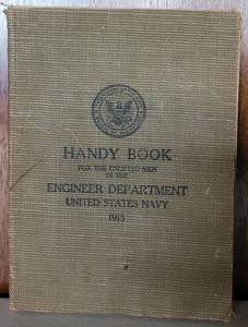 lot 124 image: ANTIQUE HANDY BOOK FOR THE ENLISTED MEN IN THE ENGINEER DEPARTMENT- U.S NAVY BOOK. COPYRIGHT 1915.