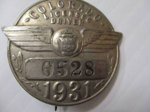 lot 21 image: 1931 Colorado Licensed Driver Chauffeur Badge #6528