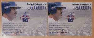 lot 101 image: LOT OF 2 COMMEMORATIVE 9 H x 12 W RAFAEL PALMEIRO 500TH HOME RUN POSTERS AS SHOWN.