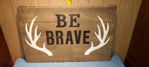 lot 67 image: Be Brave Wooden wall hanging
