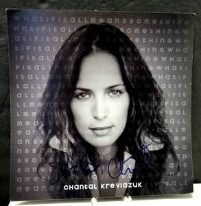 lot 209 image: AUTHENTIC AUTOGRAPH - HAND SIGNED CHANTEL KREVIAZUK - What If It All Means Something PROMO SLICK 12 X 12 $$$
